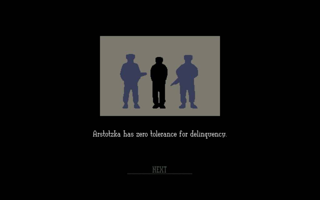An outline of two guards arresting someone. Text underneath says "Arstotzka has zero tolerance for delinquency."